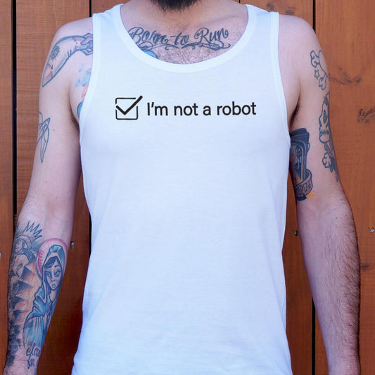 I'm Not A Robot - 6DollarShirts