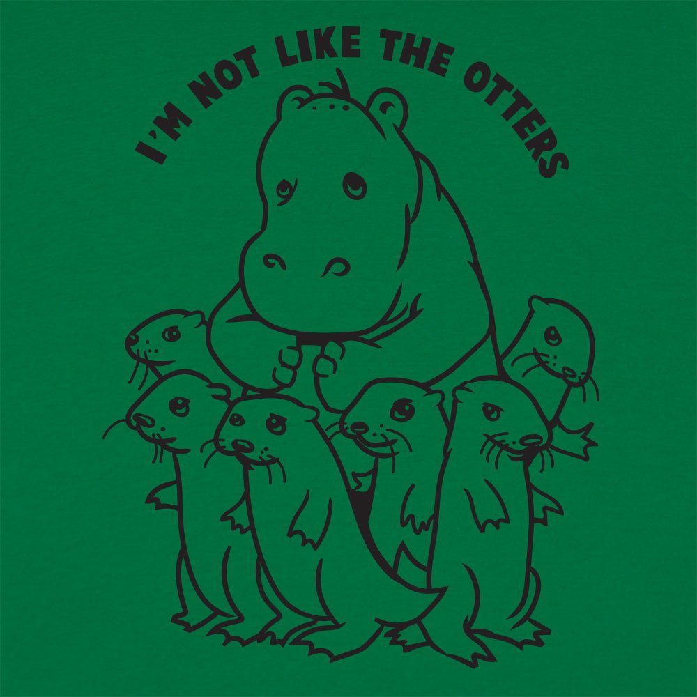 Not Like The Otters - 6DollarShirts