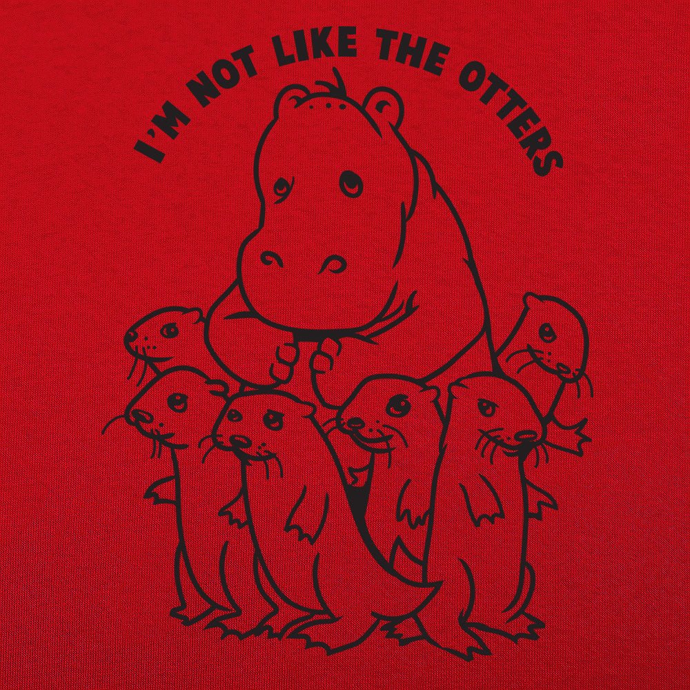 Not Like The Otters - 6DollarShirts