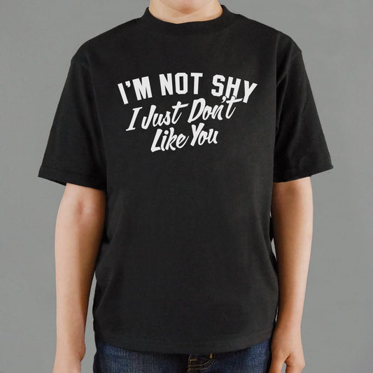 Not Shy Don't Like You - 6DollarShirts