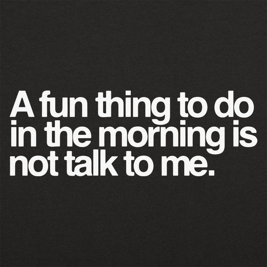 Not Talk To Me - 6DollarShirts