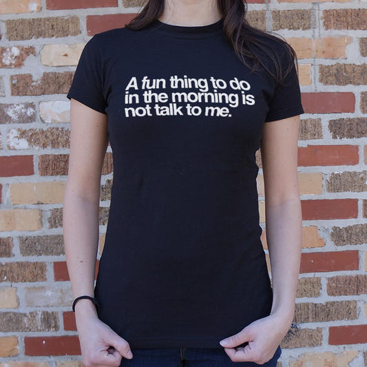 Not Talk To Me - 6DollarShirts