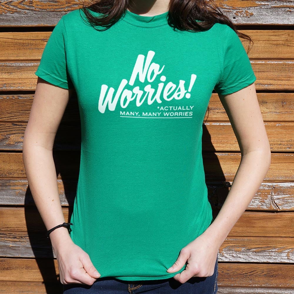 No Worries - 6DollarShirts