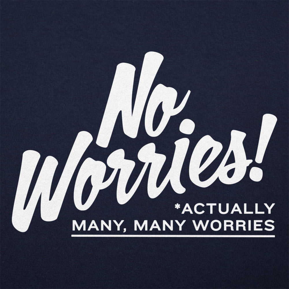 No Worries - 6DollarShirts