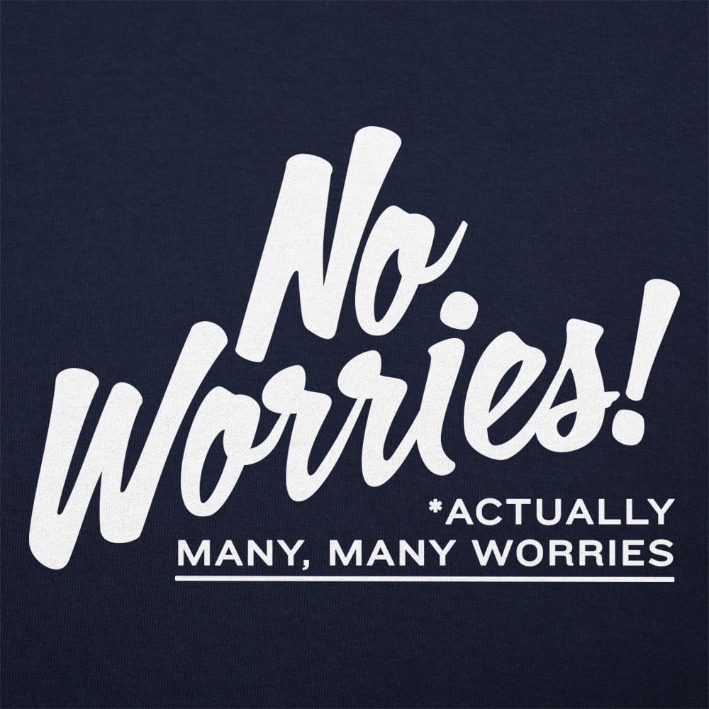 No Worries - 6DollarShirts