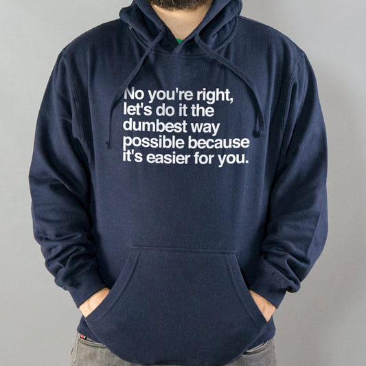 No You're Right - 6DollarShirts