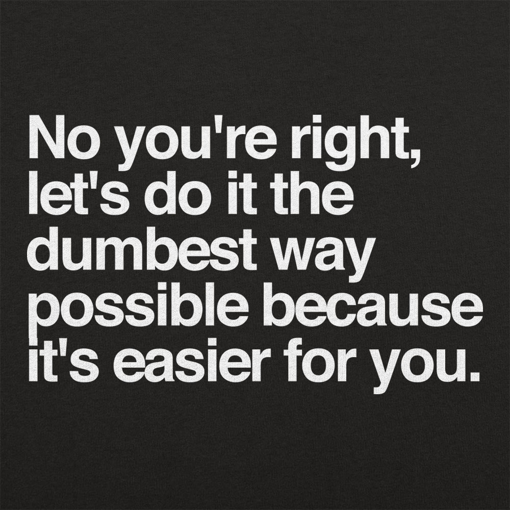 No You're Right - 6DollarShirts