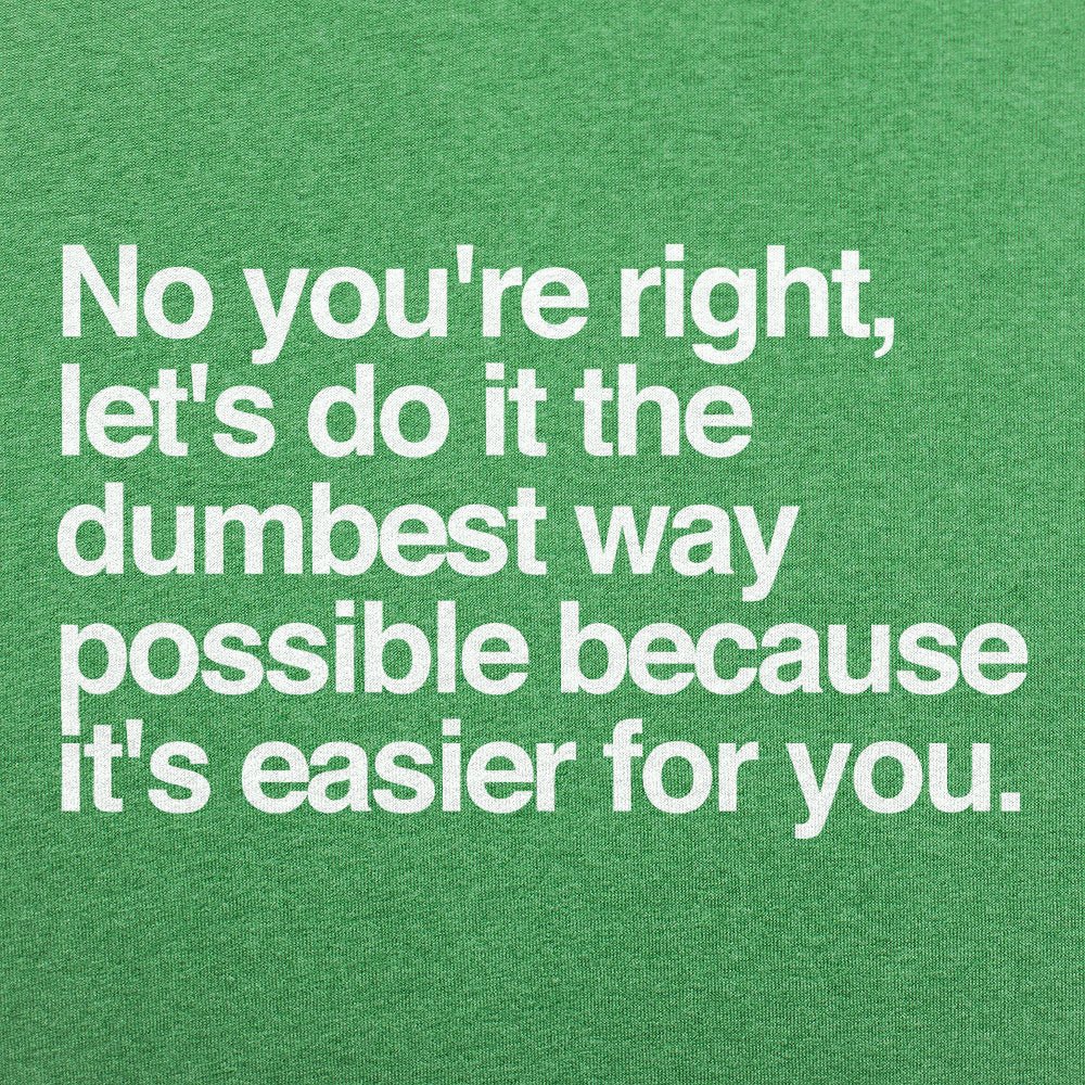 No You're Right - 6DollarShirts