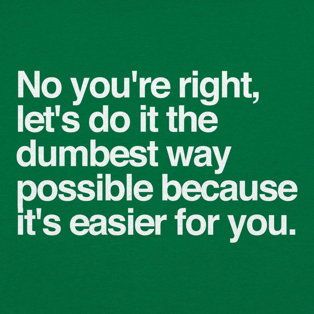 No You're Right - 6DollarShirts