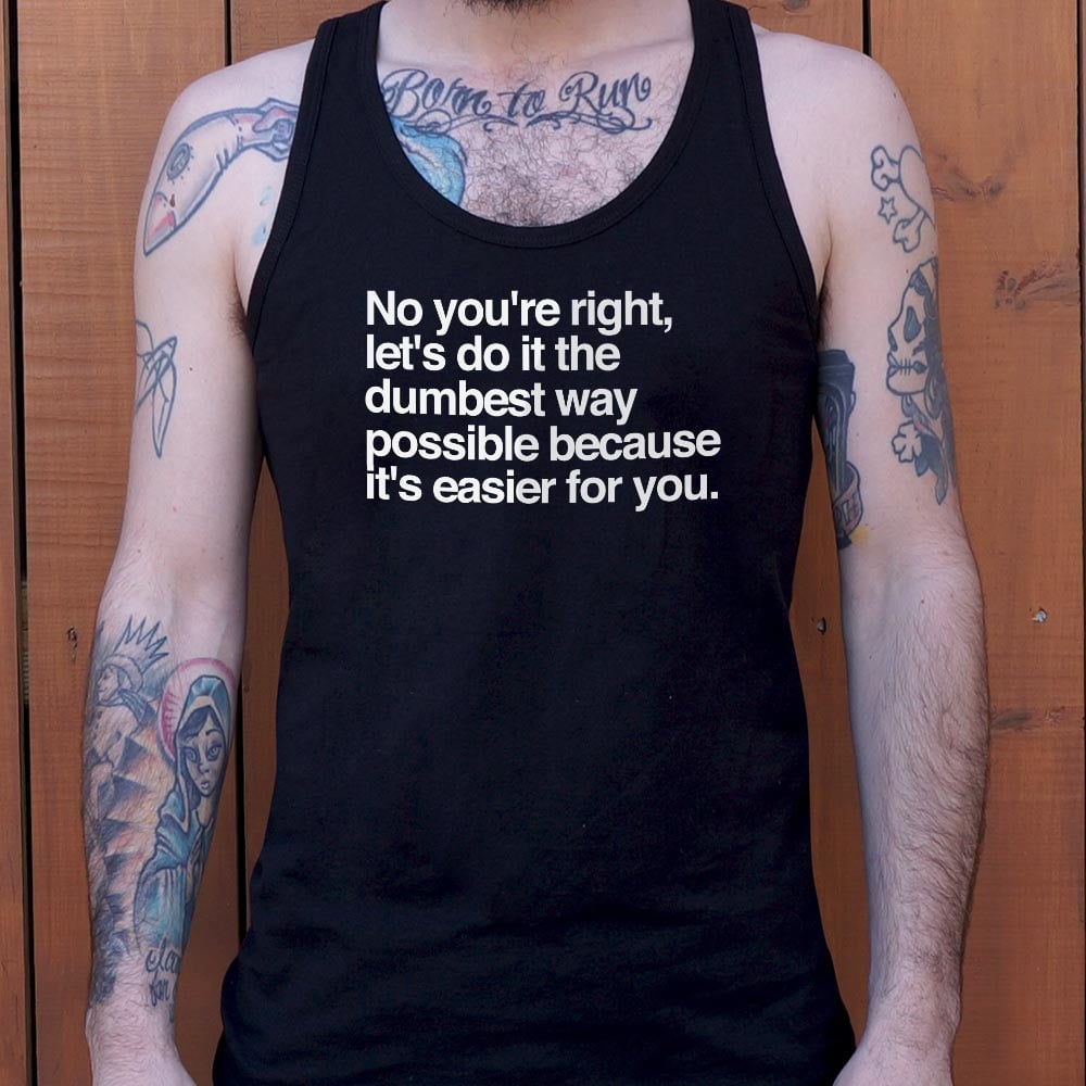 No You're Right - 6DollarShirts