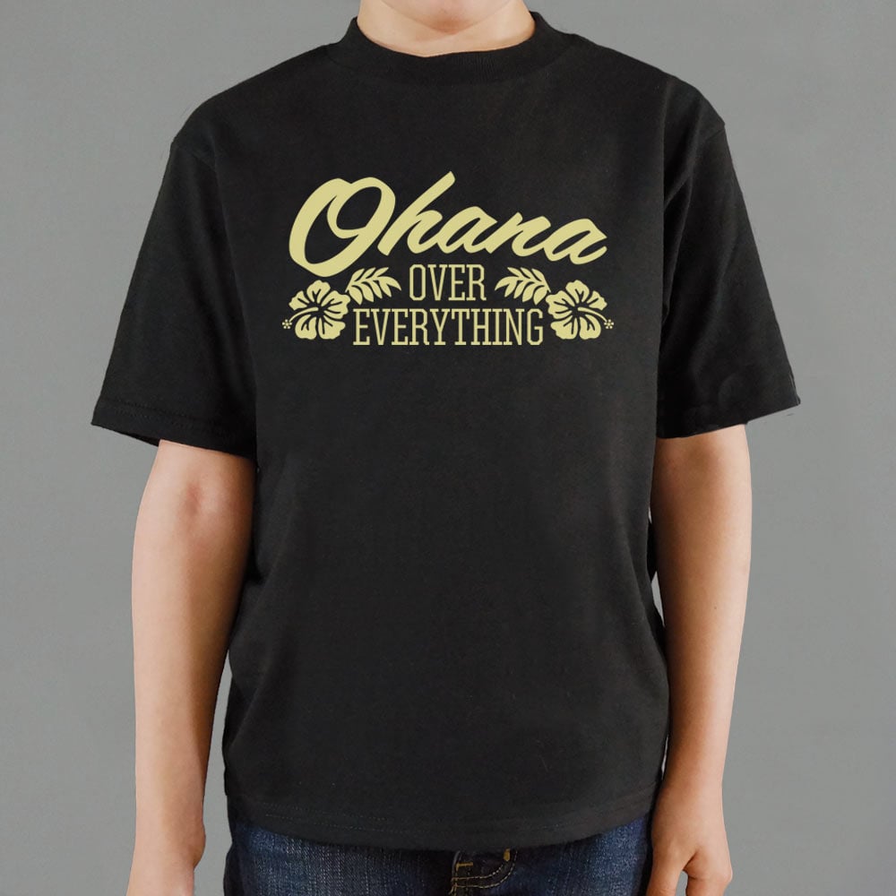 Ohana Over Everything - 6DollarShirts