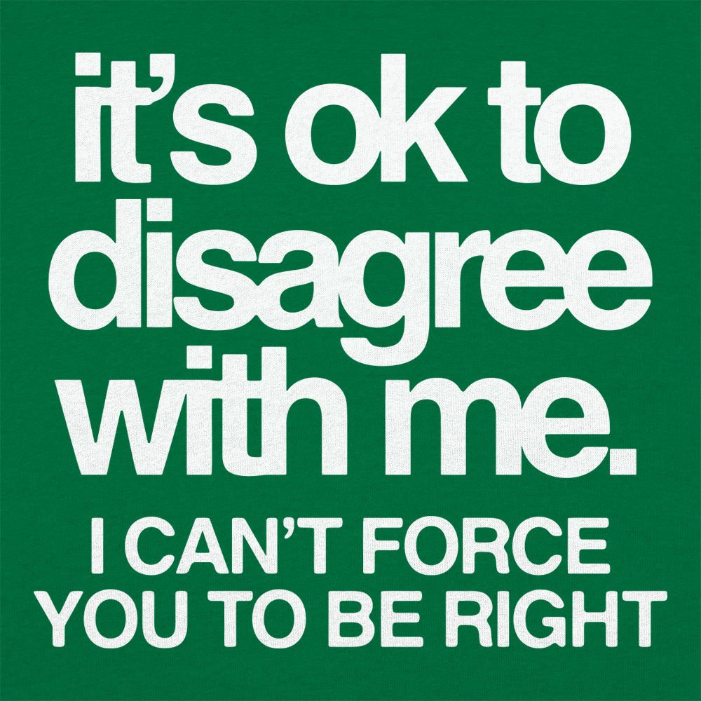 Ok To Disagree - 6DollarShirts