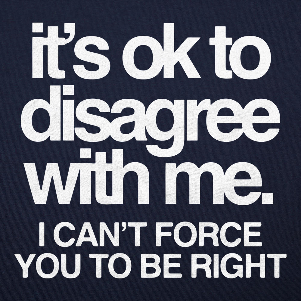 Ok To Disagree - 6DollarShirts