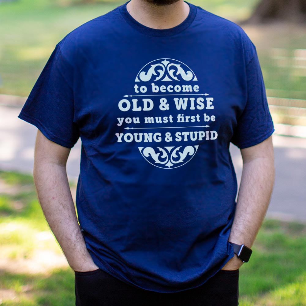 Old and Wise - 6DollarShirts