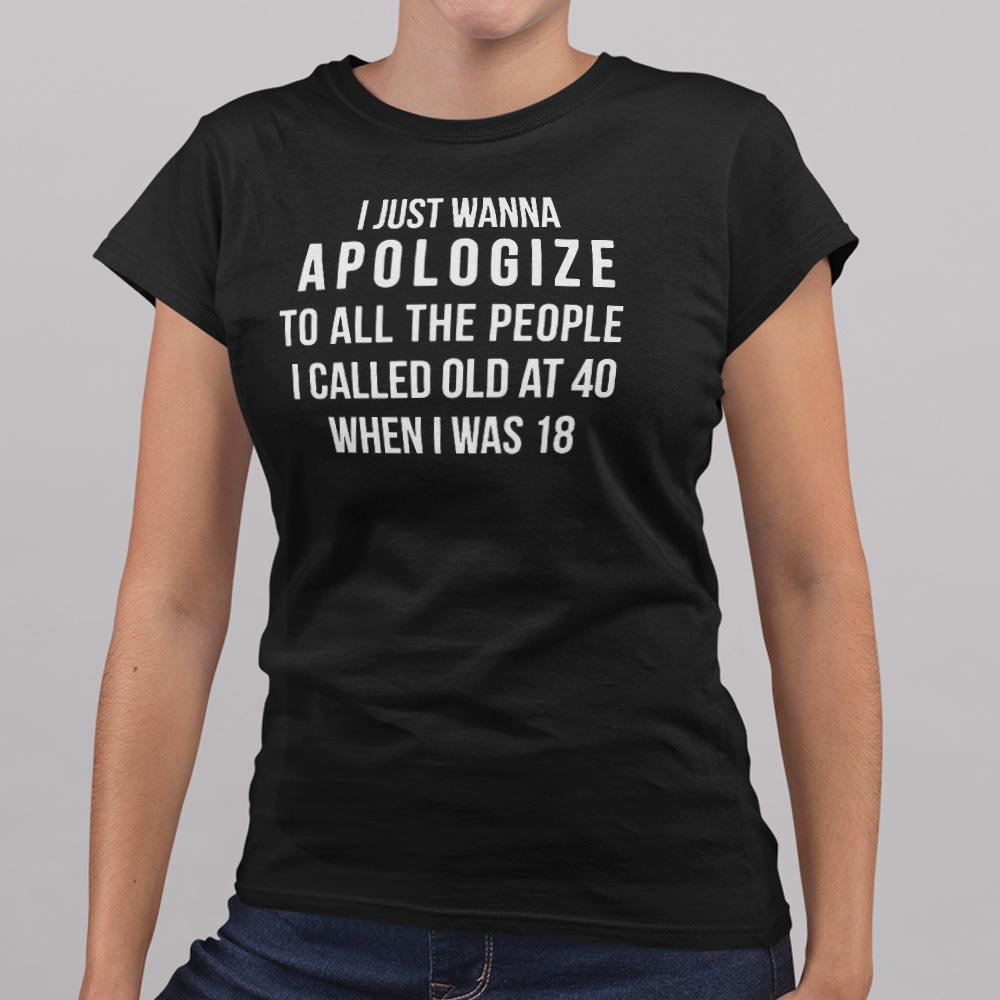 Old at 40 - 6DollarShirts