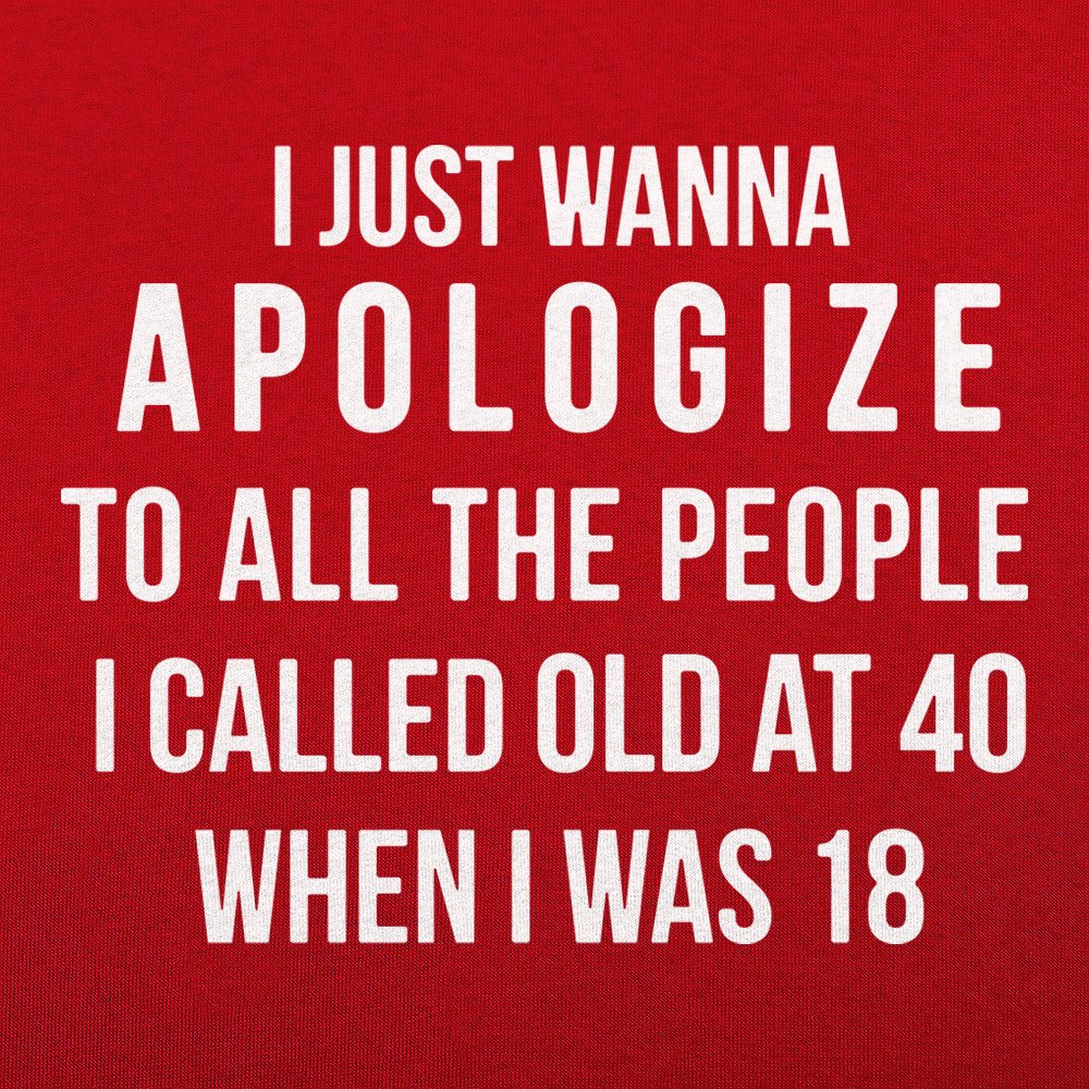 Old at 40 - 6DollarShirts