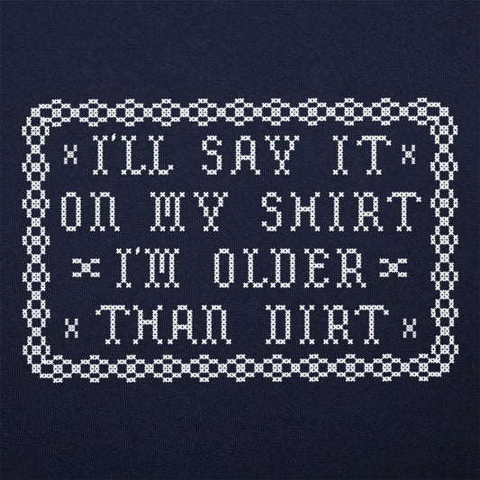 Older Than Dirt - 6DollarShirts