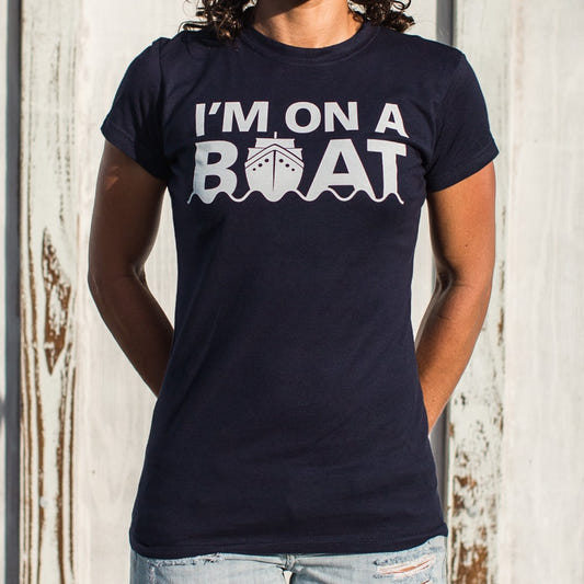 I'm On A Boat Nautical Cruise Ship Design graphic Women's T-Shirt in True Navy