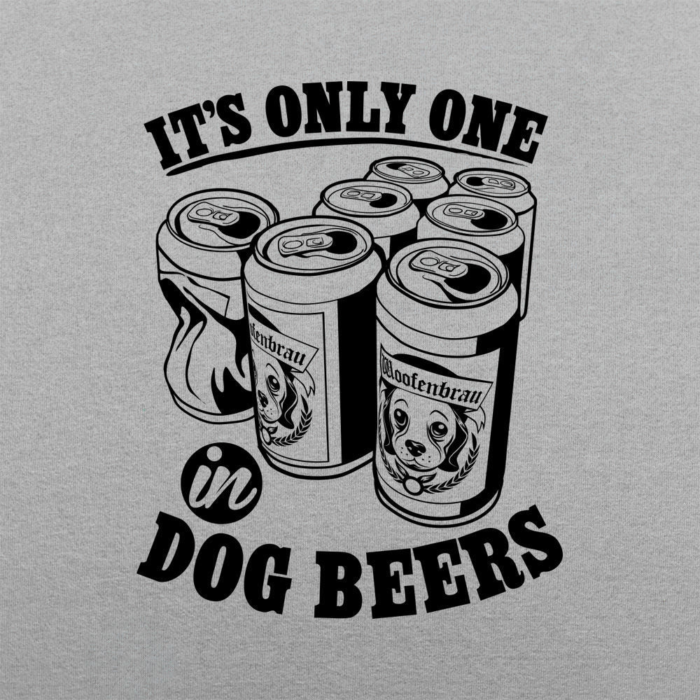 Only One In Dog Beers