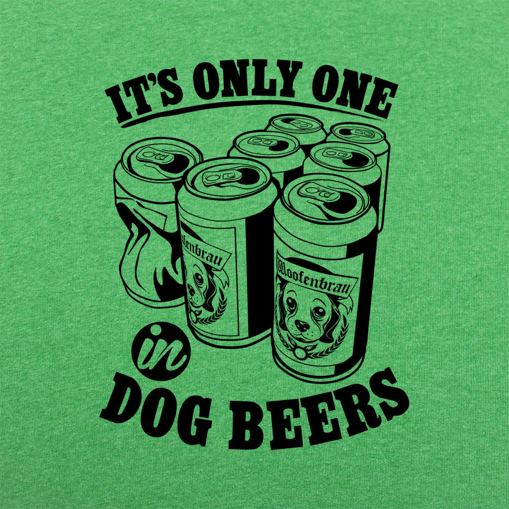 Only One In Dog Beers