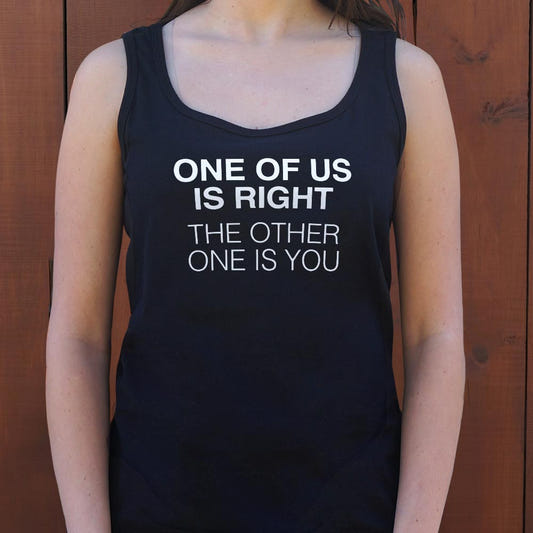 One of Us is Right - 6DollarShirts