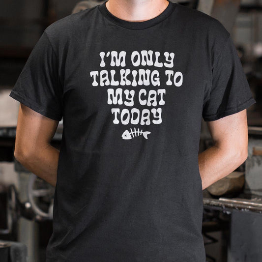 Only Talking to my Cat