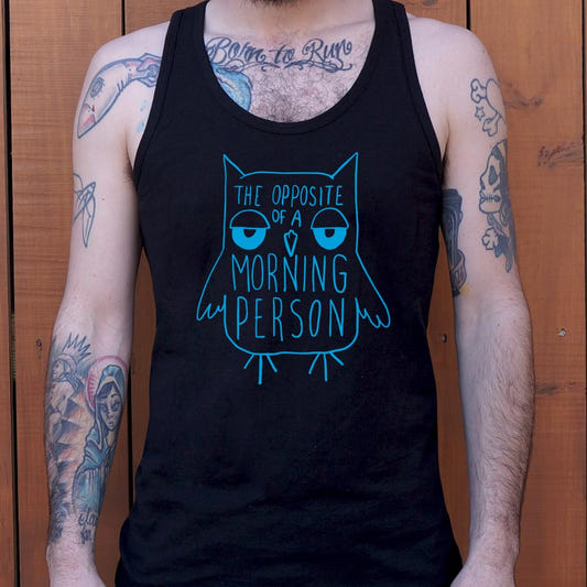 Opposite Of A Morning Person - 6DollarShirts