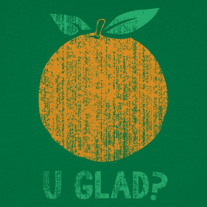 Orange U Glad? - 6DollarShirts