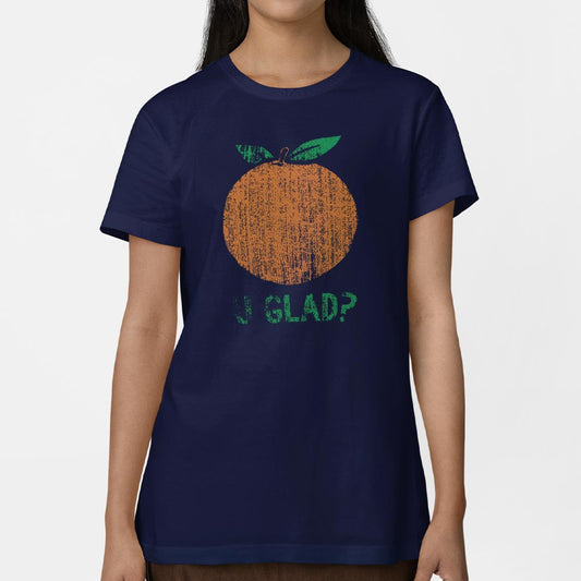 Orange U Glad? - 6DollarShirts