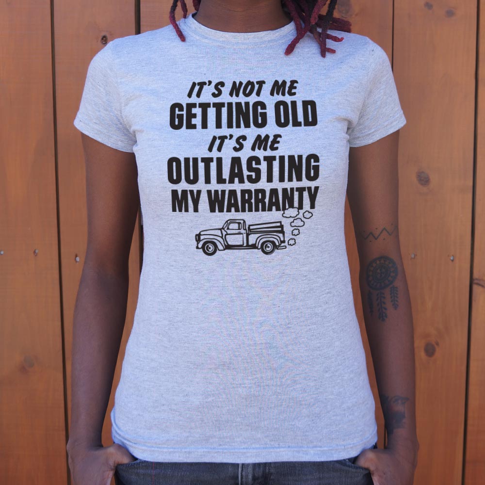 Outlasting My Warranty - 6DollarShirts