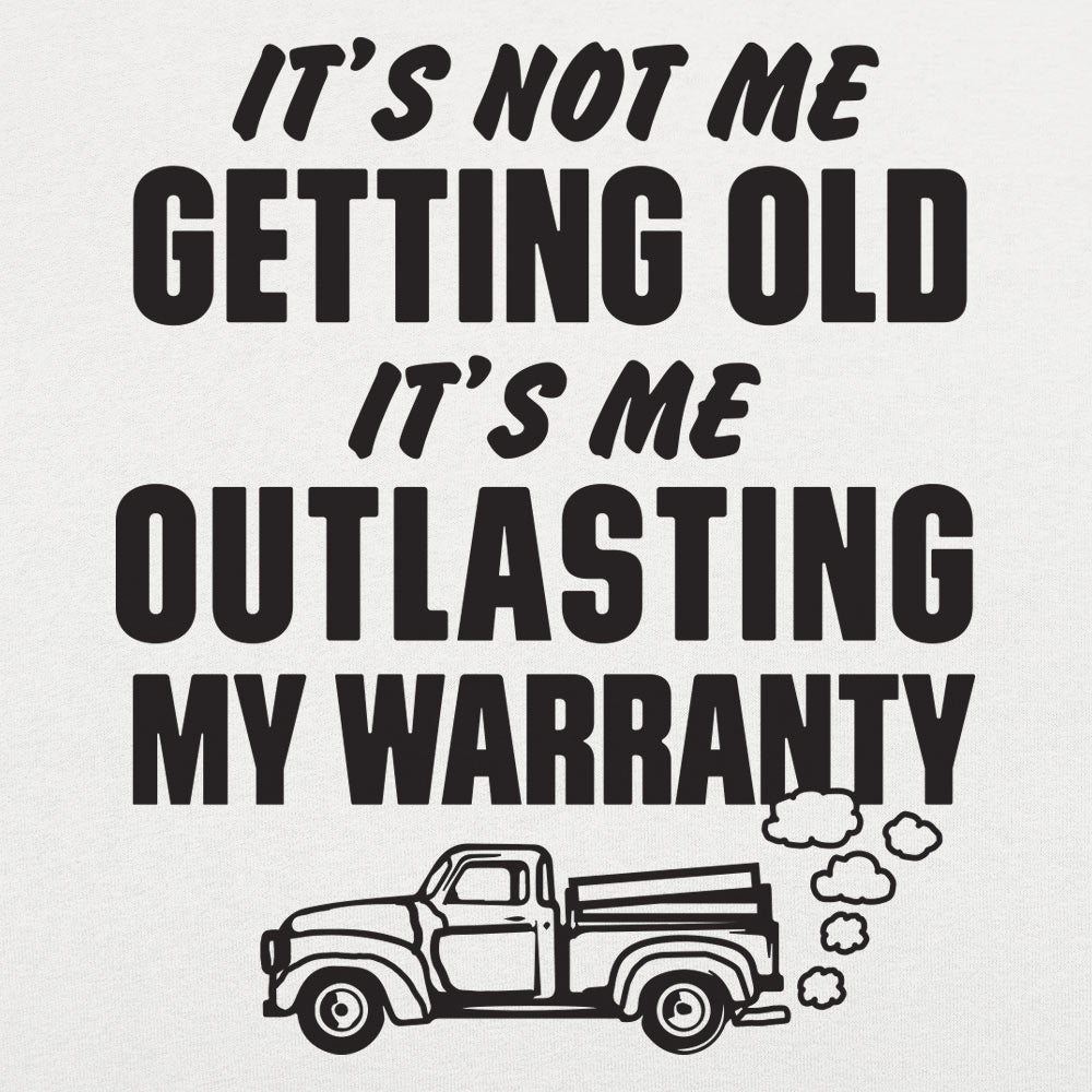 Outlasting My Warranty - 6DollarShirts