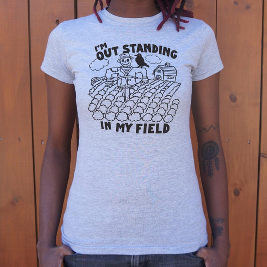 Outstanding in my Field - 6DollarShirts