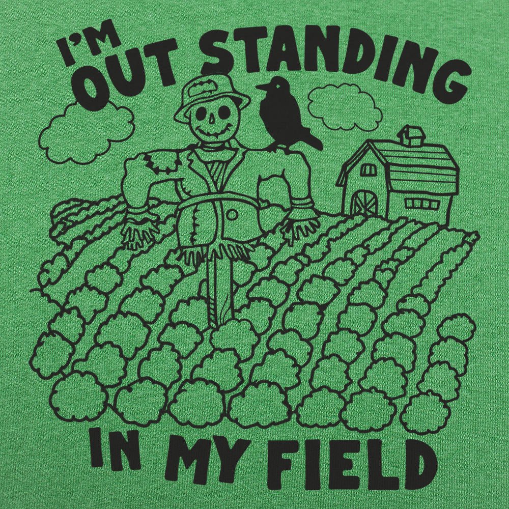 Outstanding in my Field - 6DollarShirts