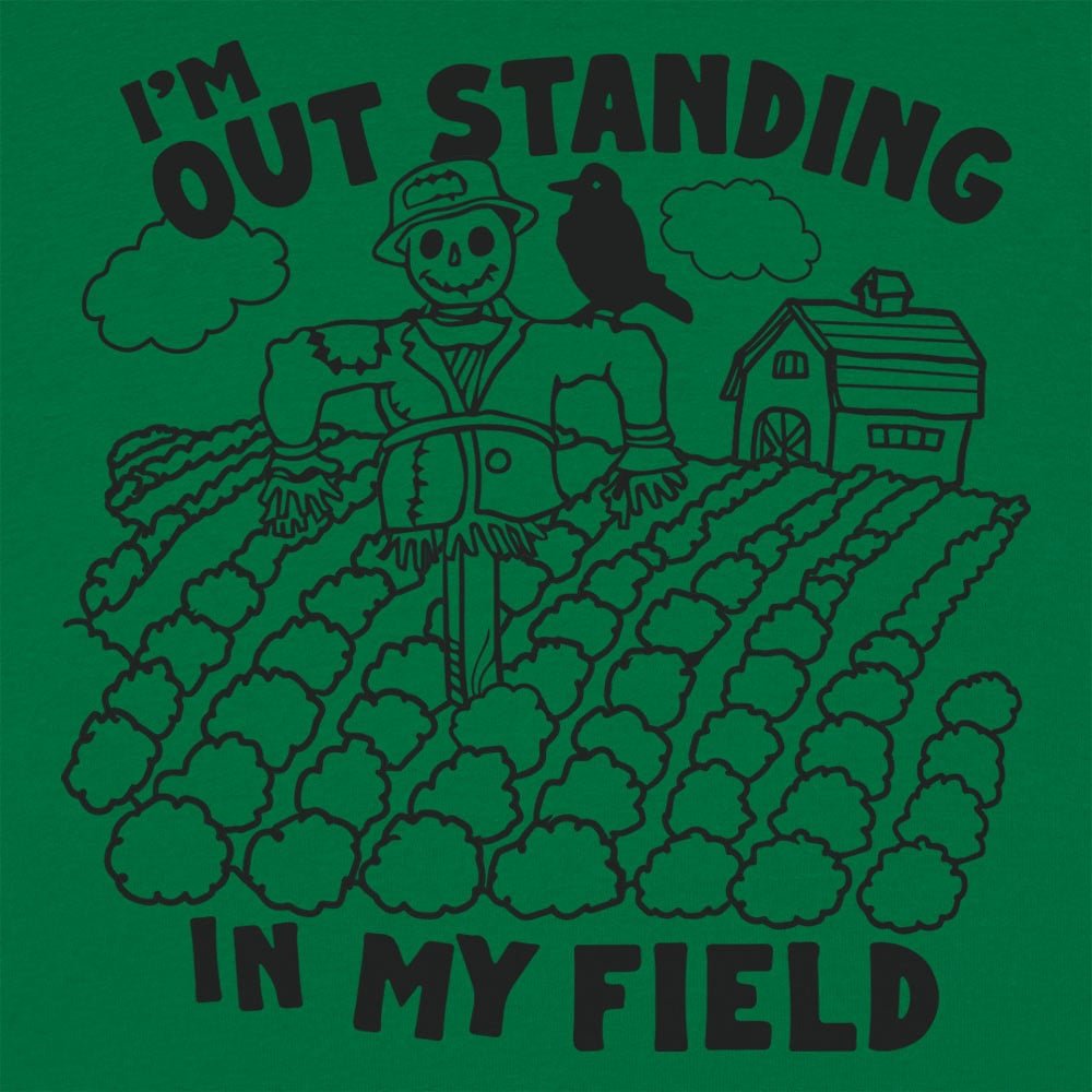 Outstanding in my Field - 6DollarShirts