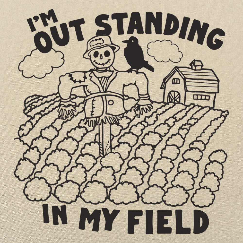 Outstanding in my Field - 6DollarShirts