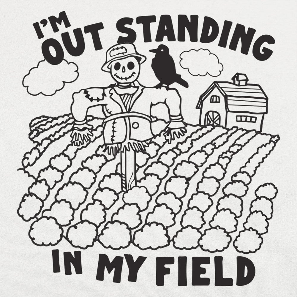 Outstanding in my Field - 6DollarShirts