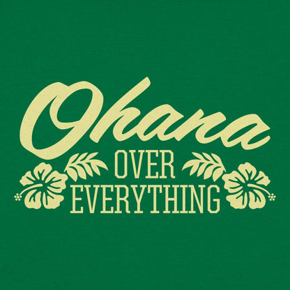 Ohana Over Everything - 6DollarShirts