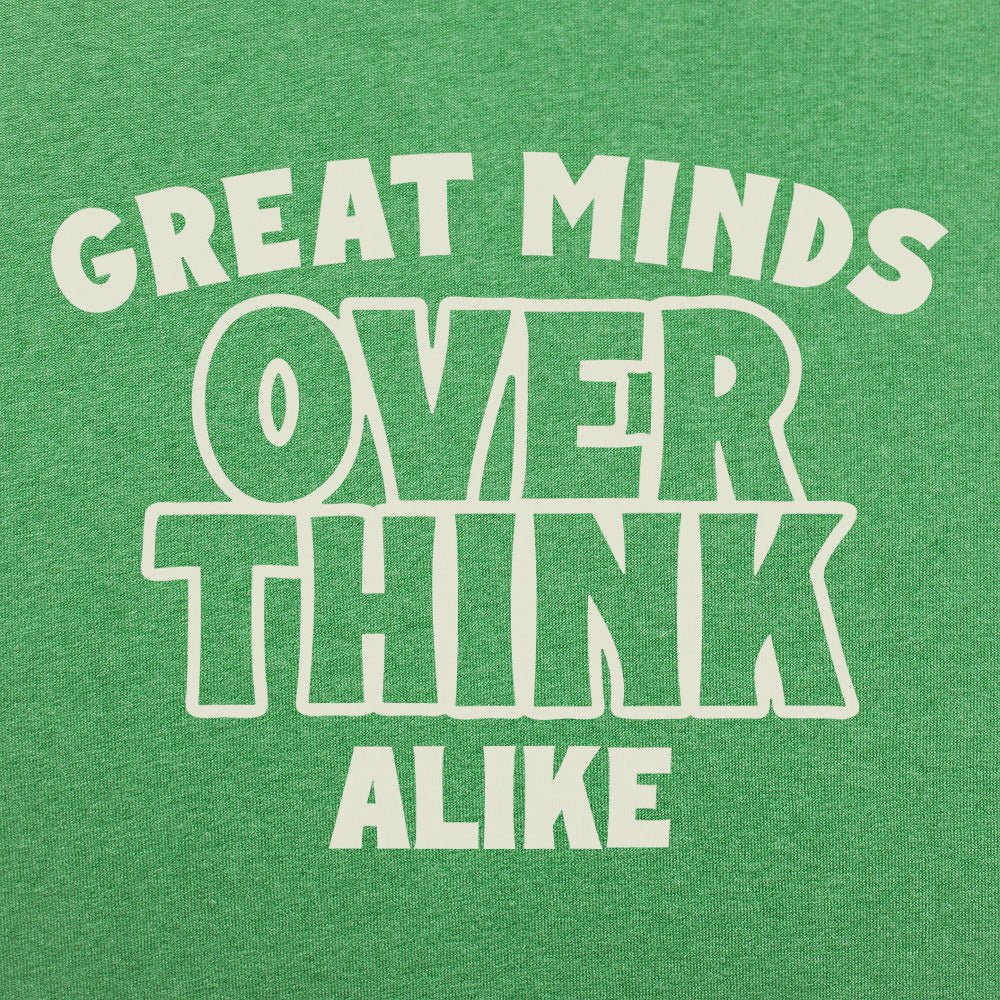 Overthink Alike - 6DollarShirts