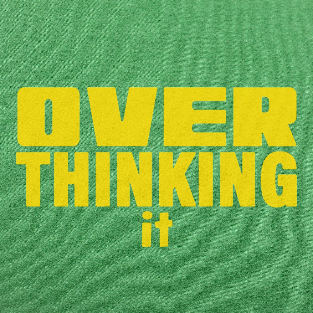 Overthinking It