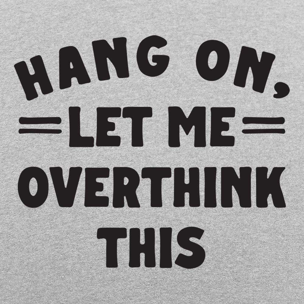 Overthink This - 6DollarShirts