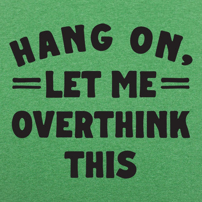 Overthink This - 6DollarShirts