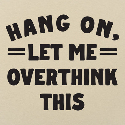 Overthink This - 6DollarShirts