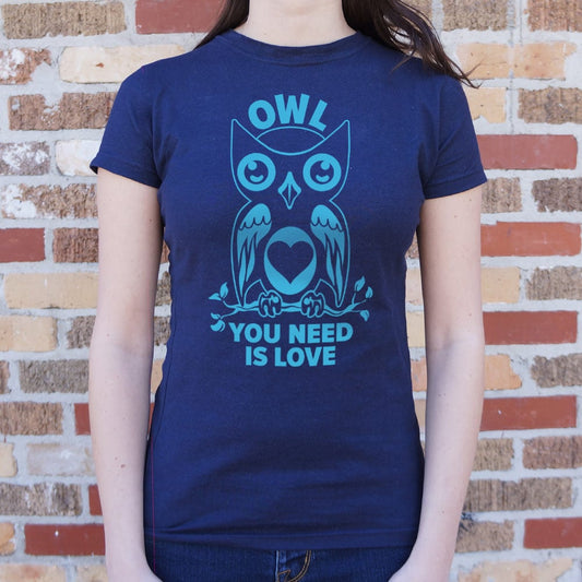Owl You Need Is Love - 6DollarShirts