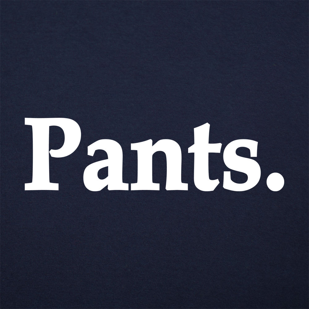 Pants