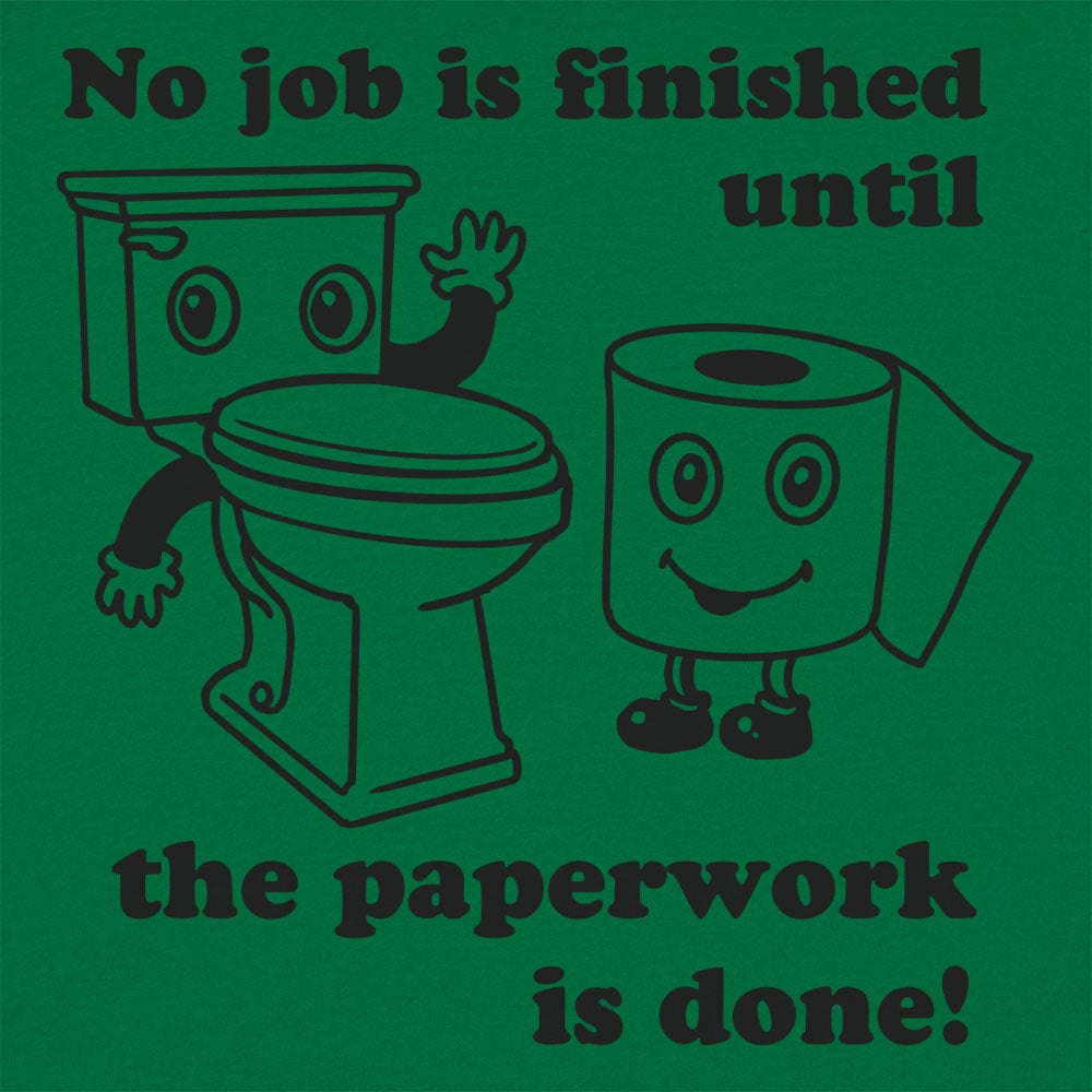 Toilet Paperwork - 6DollarShirts