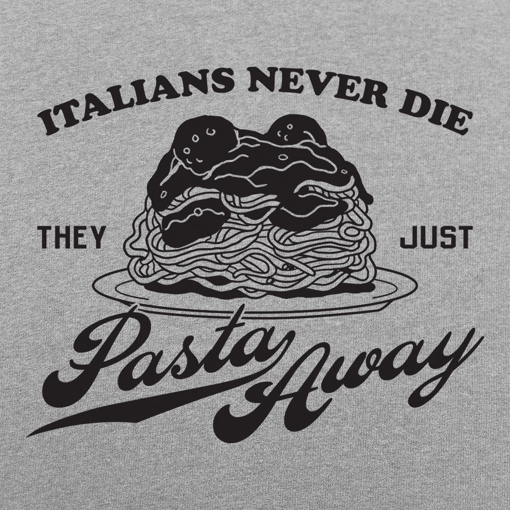Pasta Away - 6DollarShirts