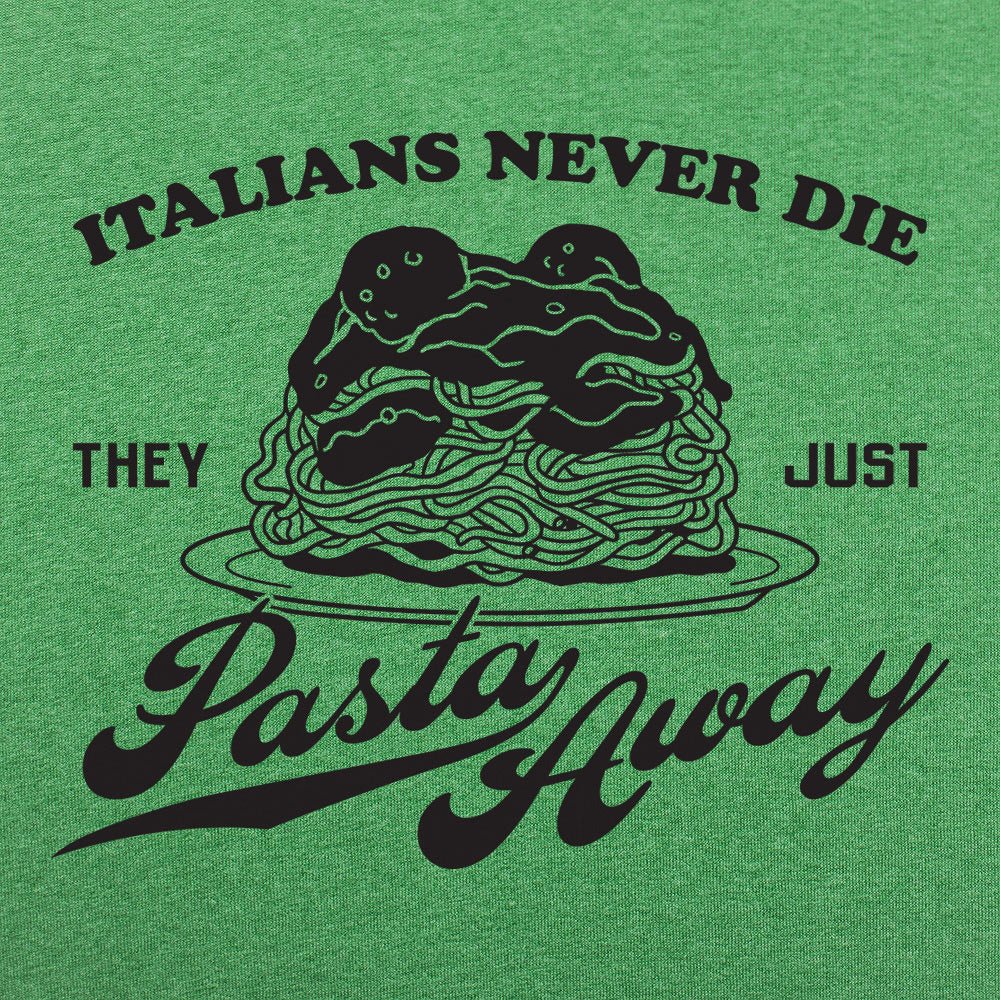 Pasta Away - 6DollarShirts
