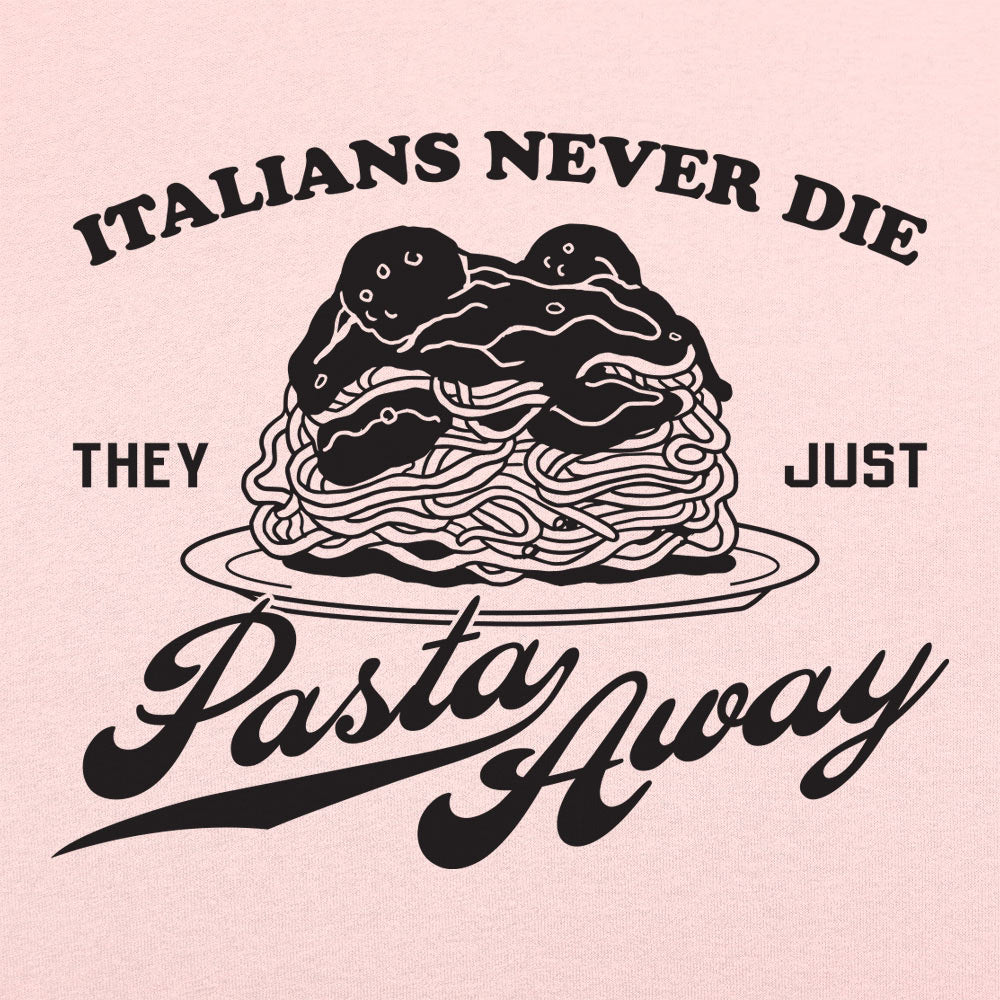 Pasta Away - 6DollarShirts