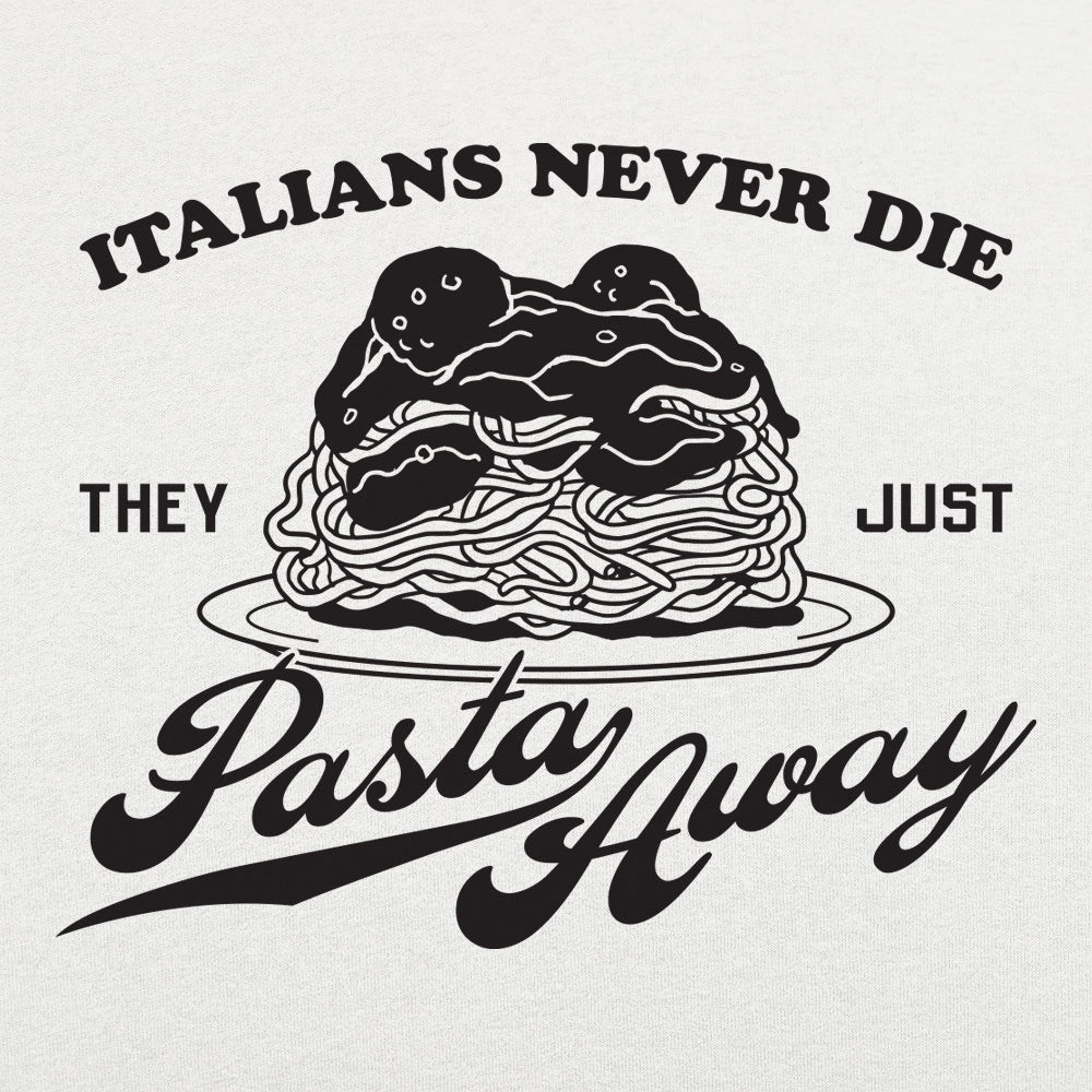 Pasta Away - 6DollarShirts