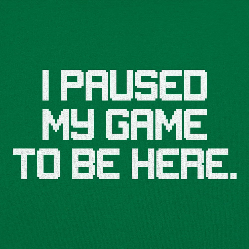 Paused My Game
